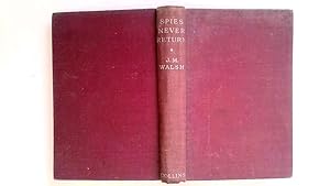 Seller image for Spies Never Return for sale by Goldstone Rare Books