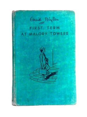 Bild des Verkufers fr First Term At Malory Towers zum Verkauf von World of Rare Books