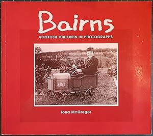 Bild des Verkufers fr Bairns-Scottish Children in Photographs zum Verkauf von Hanselled Books