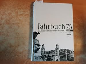 Bild des Verkufers fr Jahrbuch des Klnischen Geschichtsvereins (JbKGV): BD 76 - 2005 zum Verkauf von Gebrauchtbcherlogistik  H.J. Lauterbach