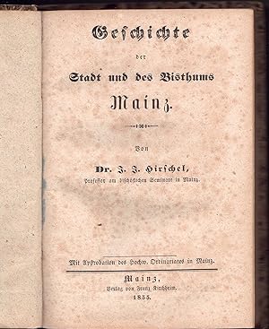 Bild des Verkufers fr Geschichte der Stadt und des Bistums Mainz. zum Verkauf von Wissenschaftliches Antiquariat Kln Dr. Sebastian Peters UG