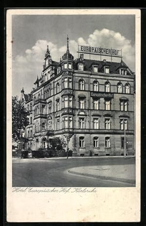 Ansichtskarte Karlsruhe i. B., Hotel Europäischer Hof von F. Schroff