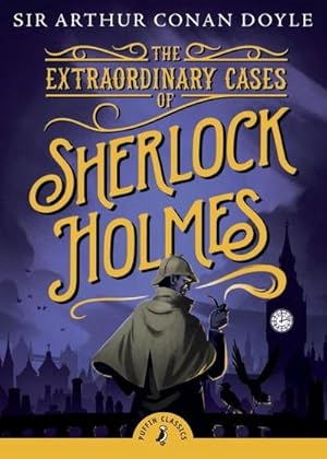 Bild des Verkufers fr The Extraordinary Cases of Sherlock Holmes (Puffin Classics) zum Verkauf von AHA-BUCH