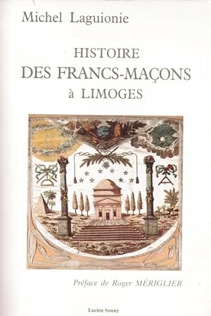 Histoire des Francs-Macons a Limoges
