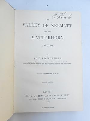 Seller image for The Valley of Zermatt and the Matterhorn a Guide. With illustrations & maps. Second edition. for sale by Antiquariat Fatzer ILAB