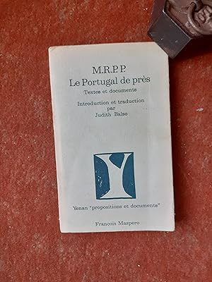 M.R.P.P. - Le Portugal de près. Textes et documents