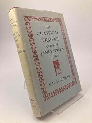 Image du vendeur pour The Classical Temper. A Study of James Joyce's Ulysses. mis en vente par Rnnells Antikvariat AB