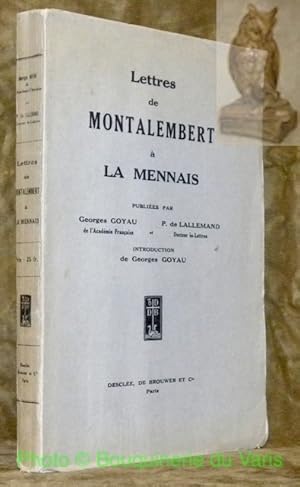 Bild des Verkufers fr Lettres de Montalembert  La Mennais. Avec deux portraits. Introduction de Georges Goyau. zum Verkauf von Bouquinerie du Varis