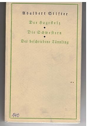 Seller image for Der Hagestolz. Die Schwestern. Der beschriebene Tnnling. for sale by Bcherpanorama Zwickau- Planitz
