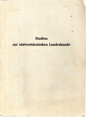 Studien zur südwestdeutschen Landeskunde. Festschrift Friedrich Huttenlocher