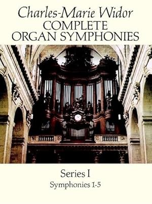 Image du vendeur pour Complete Organ Symphonies, Series I (Dover Music for Organ) mis en vente par Redux Books