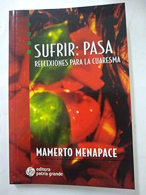 Seller image for Sufrir, pasa for sale by Libros nicos