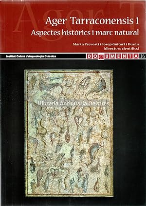 Seller image for Ager Tarraconensis, 1. Aspectes histrics i marc natural. for sale by Llibreria Antiquria Delstres