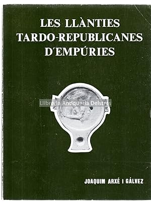 Bild des Verkufers fr Les llnties Tardo-Republicanes d'Empries. zum Verkauf von Llibreria Antiquria Delstres