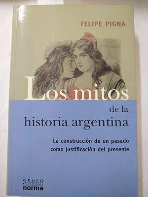 Imagen del vendedor de Los mitos de la historia argentina a la venta por Libros nicos