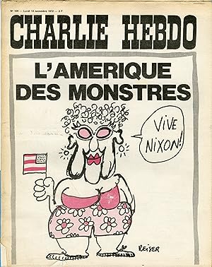 "CHARLIE HEBDO N°104 du 13/11/1972" REISER : L'AMÉRIQUE DES MONSTRES (VIVE NIXON)