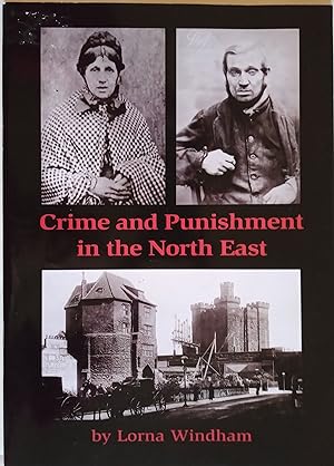 Crime and Punishment in the North East