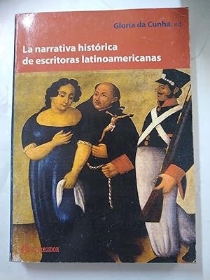 Seller image for La narrativa historica de escritoras latinoamericanas for sale by Libros nicos