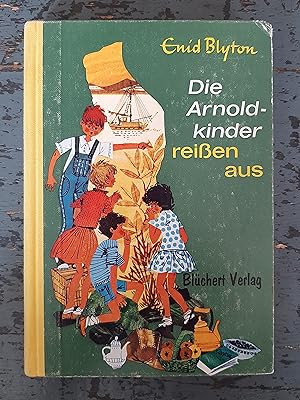 Die Arnoldkinder reißen aus (=Die Arnoldkinder, Bd. 1)