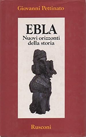 Ebla. Nuovi orizzonti della storia