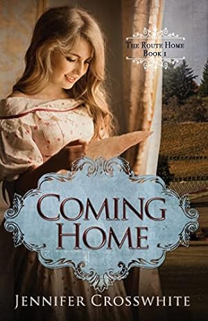 Seller image for Coming Home: The Route Home: Book 1 for sale by Reliant Bookstore