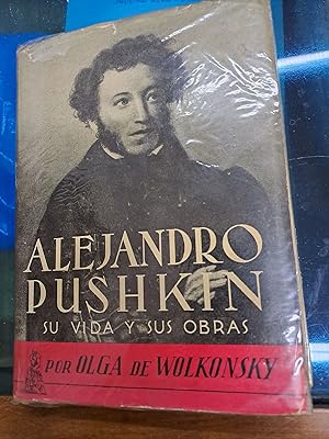 Imagen del vendedor de Alejandro Pushkin, su vida y sus obras a la venta por Libros nicos