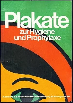 Imagen del vendedor de Plakate zur Hygiene und Prophylaxe. Ausstellung aus der Internationalen Plakatsammlung der Behringwerke AG. a la venta por Antiquariat A. Suelzen