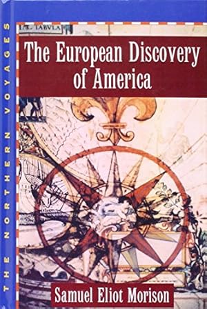 Imagen del vendedor de The European Discovery of America: Volume 1: The Northern Voyages A.D. 500-1600 a la venta por Reliant Bookstore