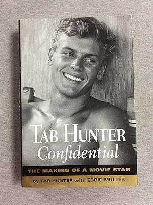 Imagen del vendedor de Tab Hunter Confidential: The Making Of A Movie Star a la venta por Book Nook