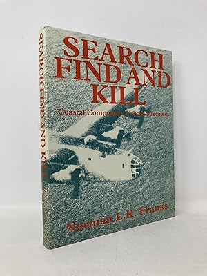 Image du vendeur pour Search Find and Kill Coastal Commands U Boat Success mis en vente par Southampton Books