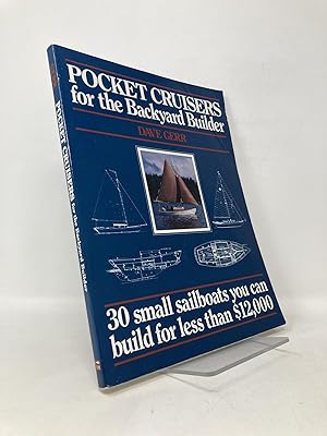 Imagen del vendedor de Pocket Cruisers for the Backyard Builder: 30 Small Sailboats You Can Build for Less Than $12,000 a la venta por Southampton Books