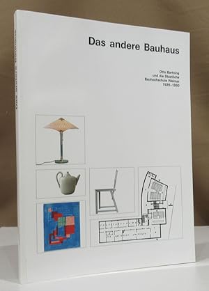 Seller image for Das andere Bauhaus. Otto Bartning und die Staatliche Bauhochschule Weimar 1926 - 1930. for sale by Dieter Eckert