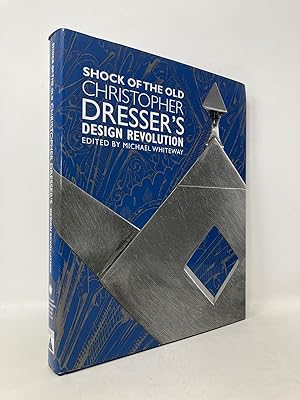 Immagine del venditore per Shock of the Old: Christopher Dresser's Design Revolution venduto da Southampton Books