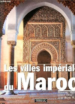 Immagine del venditore per Les villes imp�riales du Maroc. venduto da Le-Livre