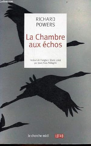 Seller image for La Chambre aux chos - Collection Lot 49. for sale by Le-Livre