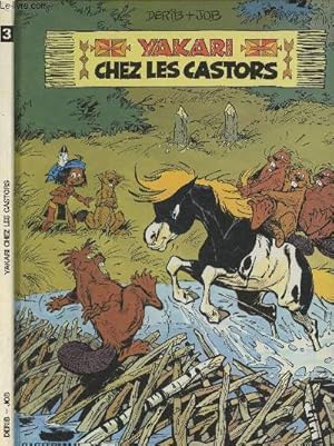 Image du vendeur pour Yakari chez les castors - Tome 3 mis en vente par Le-Livre