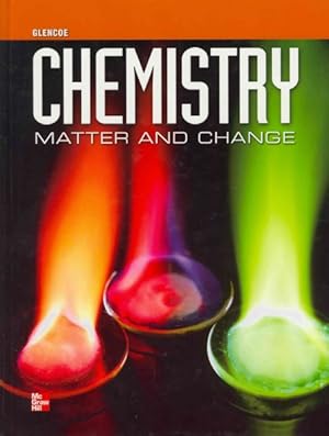 Image du vendeur pour Glencoe Chemistry : Matter and Change mis en vente par GreatBookPricesUK