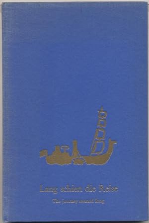 Seller image for The journey seemed long / Lang schien die Reise. Poems in German and Engllish / Gedichte in deutscher und englischer Sprache. for sale by Johann Nadelmann Antiquariat