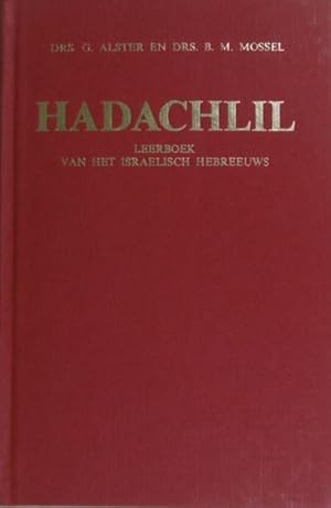 Hadachlil. Leerboek van het Israëlisch Hebreeuws. 2e verbeterde druk.