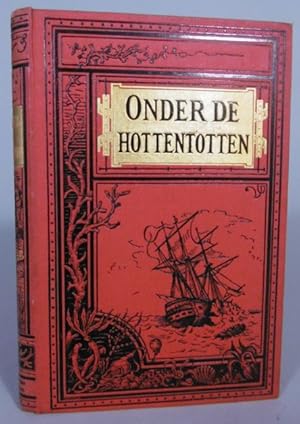 Onder de Hottentotten. Vrijbewerkt door Ph.J. van der Veen. 4e druk.