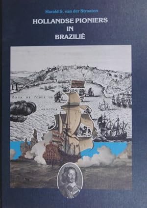 Bild des Verkufers fr Hollandse pioniers in Brazili. zum Verkauf von Gert Jan Bestebreurtje Rare Books (ILAB)