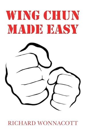 Bild des Verkufers fr Wing Chun Made Easy zum Verkauf von moluna