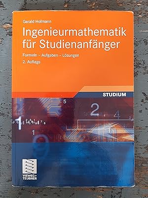 Seller image for Ingenieurmathematik fr Studienanfnger: Formeln - Aufgaben - Lsungen for sale by Versandantiquariat Cornelius Lange