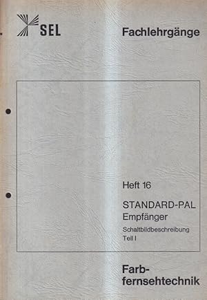 Fachlehrgänge Farbfernsehtechnik Hefte 16, 17 und 18 - Standard-PAL