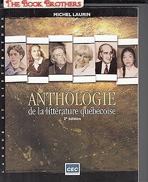 Seller image for Anthologie de la litterature quebecoise (@nd Edition) French Text for sale by THE BOOK BROTHERS