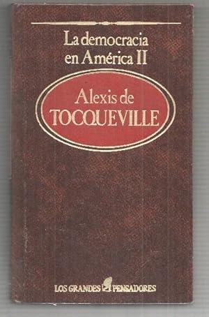 Imagen del vendedor de Coleccion Los Grandes Pensadores: La democracia en America, volumen segundo a la venta por El Boletin