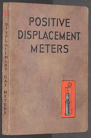 Measurement of Gases: Positive Displacement Meters. Handbook E-4.