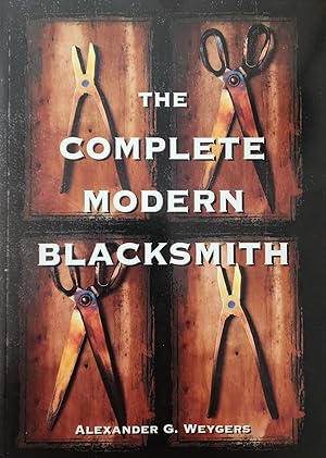 The Complete Modern Blacksmith