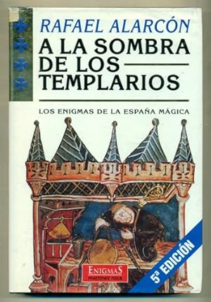 Seller image for A LA SOMBRA DE LOS TEMPLARIOS. LOS ENIGMAS DE LA ESPAA MAGICA for sale by Ducable Libros