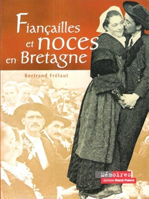 Seller image for Fianailles et noces en Bretagne for sale by Au vert paradis du livre